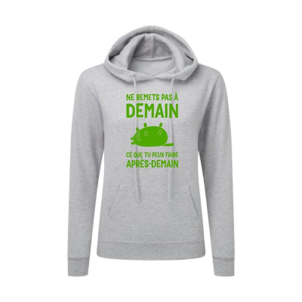 Ne remets pas à demain Vert pomme |Sweat original à capuche Femme