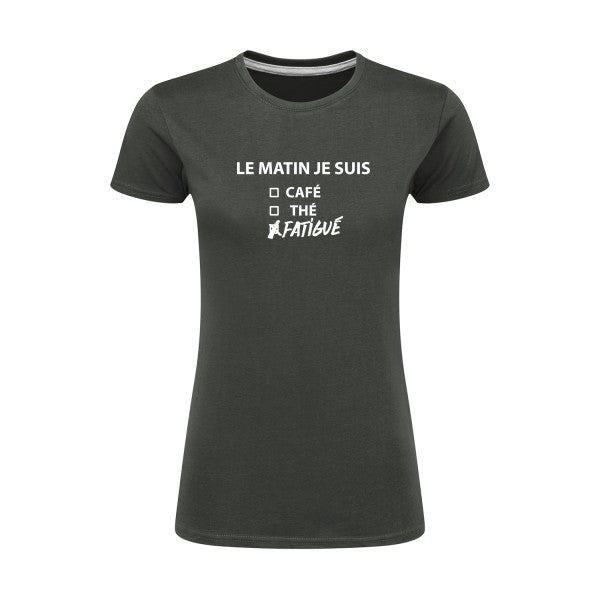 Le matin je suis...| Blanc |T shirt original femme|SG