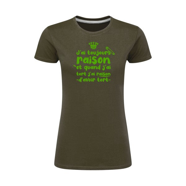 J'ai toujours raison  |Vert pomme |T shirt original femme|SG