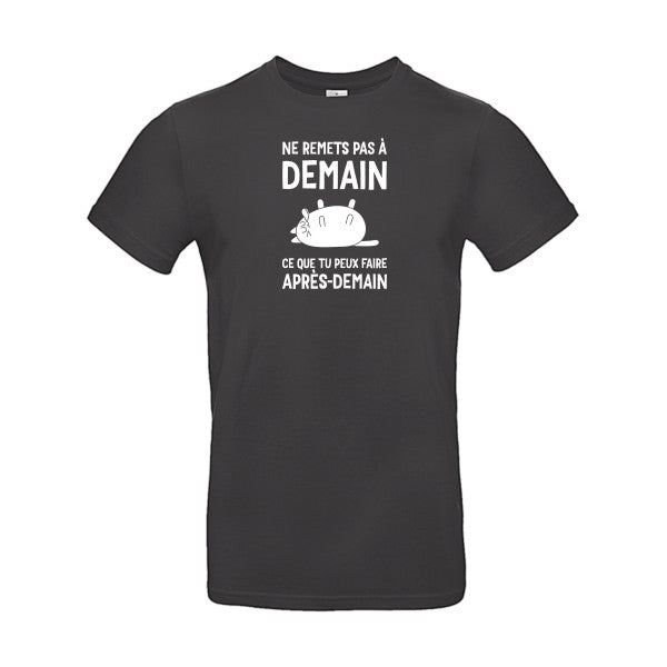 Ne remets pas à demain Blanc B&C - E190 T-shirt