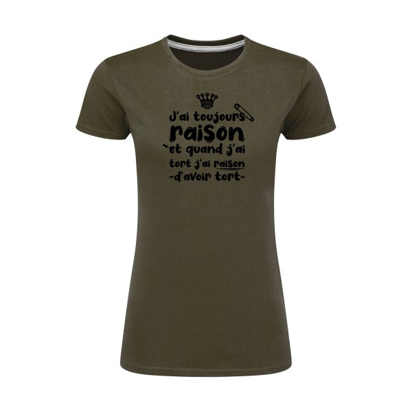 J'ai toujours raison  |Noir |T shirt original femme|SG