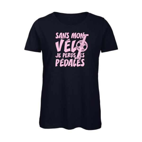 T shirt humour bio femme   femme bio|Sans mon vÃ©lo, je perds les pÃ©dales ! Rose 