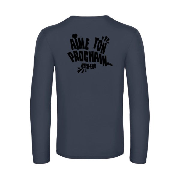 aime ton prochain  - t shirt- manches- longues- original- humour- Navy impression Dos