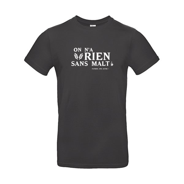 On n'a rien sans malt Blanc B&C - E190 T-shirt