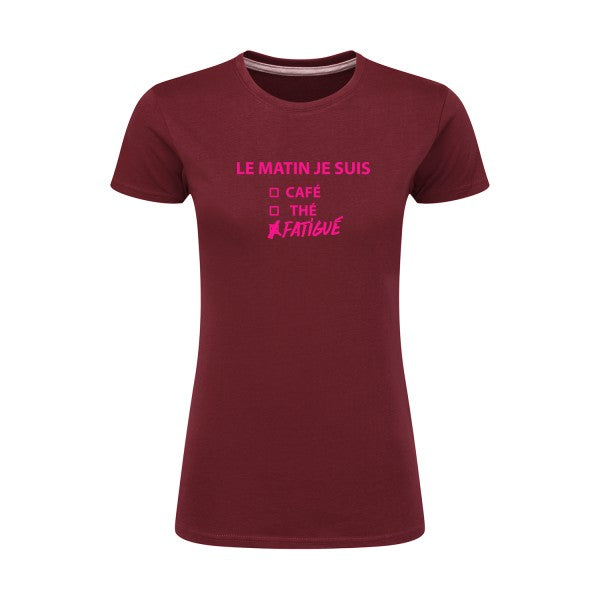 Le matin je suis...| Rose Fluo |T shirt original femme|SG