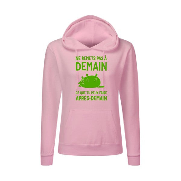 Ne remets pas à demain Vert pomme |Sweat original à capuche Femme