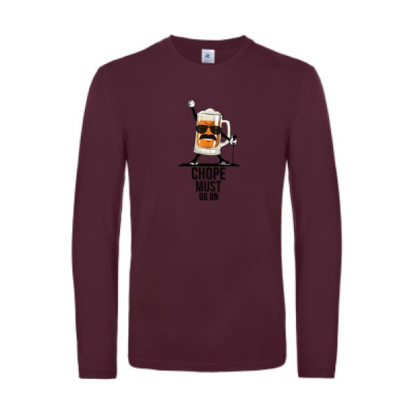 chope-must-go-on-t-shirt-manches-longues-original-humour -Burgundy
