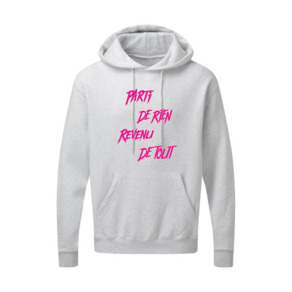 Parti de rien |Sweat  capuche humoristique Rose fluo 