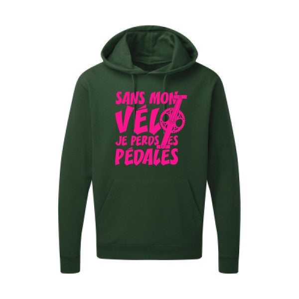 Sans mon vélo, je perds les pédales ! |Sweat  capuche humoristique Rose fluo 