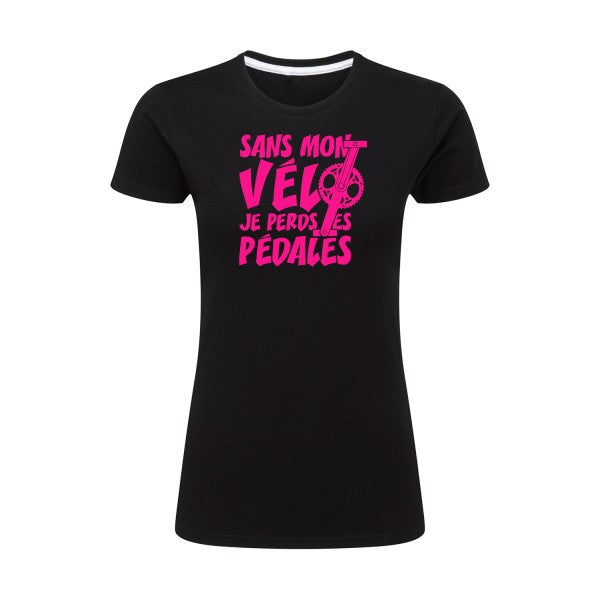 Sans mon vélo, je perds les pédales ! | Rose Fluo |T shirt original femme|SG