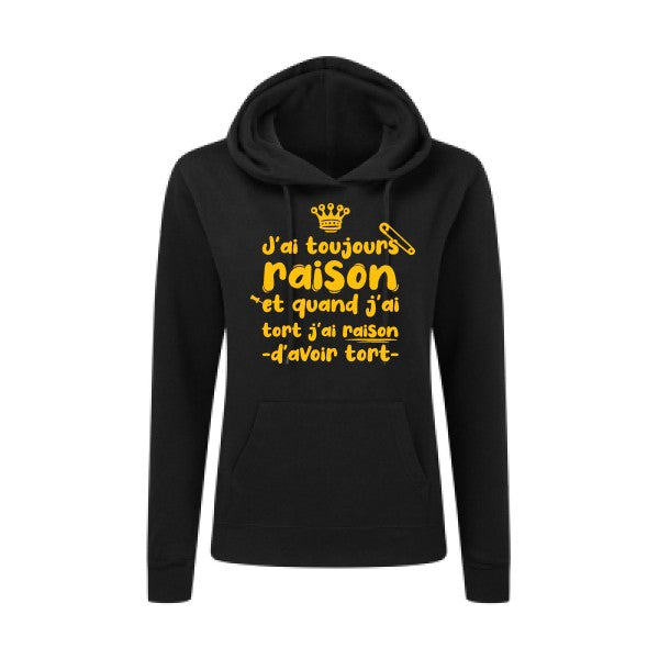 J'ai toujours raison jaune Or |Sweat original à capuche Femme