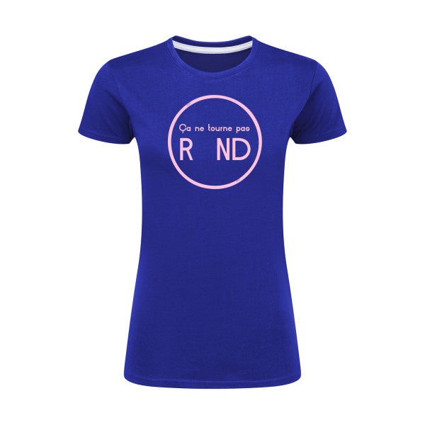 ça ne tourne pas rond !| Rose |T shirt original femme|SG