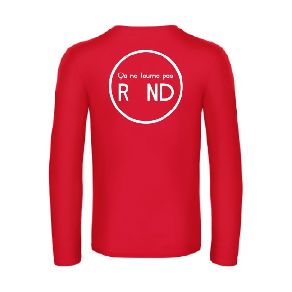 ca ne tourne pas rond  - t shirt- manches- longues- original- humour- Red impression Dos
