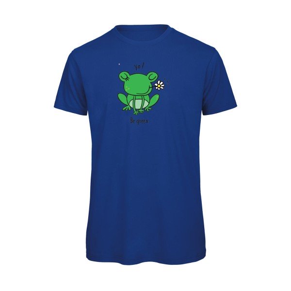 T-shirt humour original Be Green T Shirt couleur Royal Blue