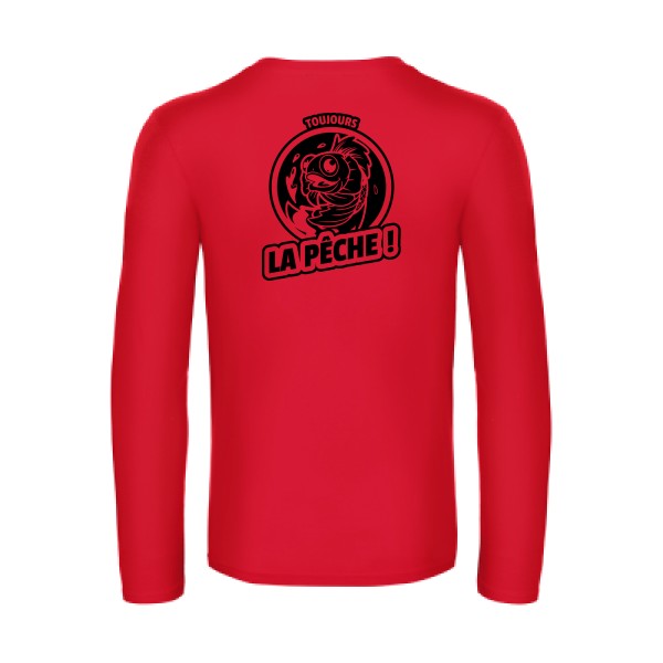 toujours la peche  - t shirt- manches- longues- original- humour- Red impression Dos