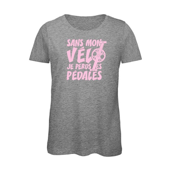 T shirt humour bio femme   femme bio|Sans mon vÃ©lo, je perds les pÃ©dales ! Rose 