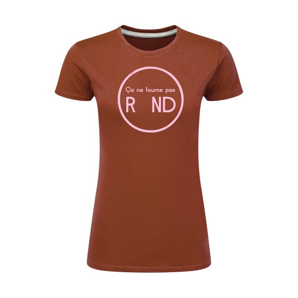 ça ne tourne pas rond !| Rose |T shirt original femme|SG