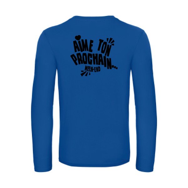 aime ton prochain  - t shirt- manches- longues- original- humour- Royal Blue impression Dos
