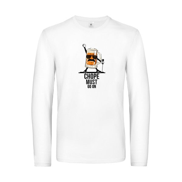 chope-must-go-on-t-shirt-manches-longues-original-humour -White