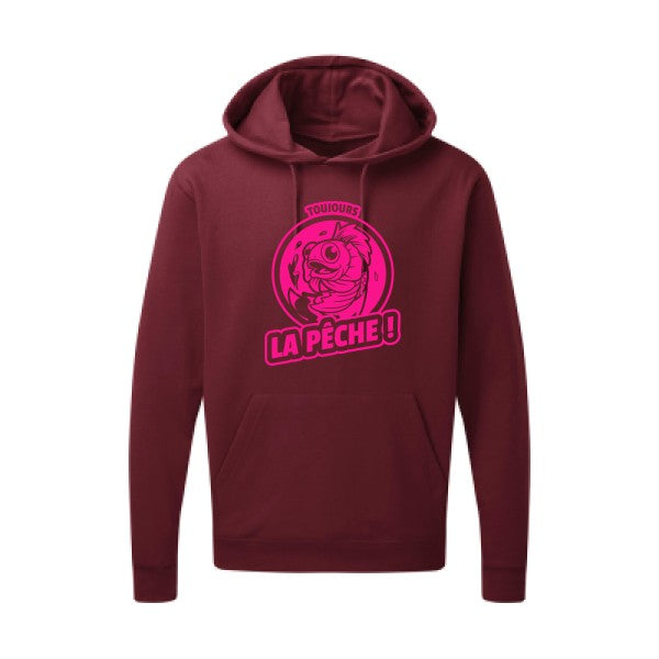 Toujours la pêche ! |Sweat  capuche humoristique Rose fluo 