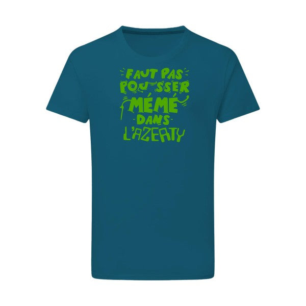 Faut pas pousser mémé dans l'AZERTY vert pomme -Flex vert pomme sur T-shirt SG  Petrol  2XL