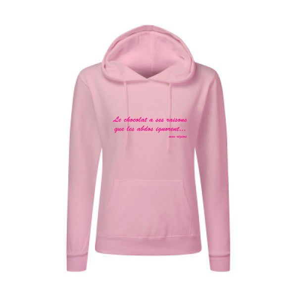 Le chocolat a ses raisons Rose Fluo |Sweat original à capuche Femme