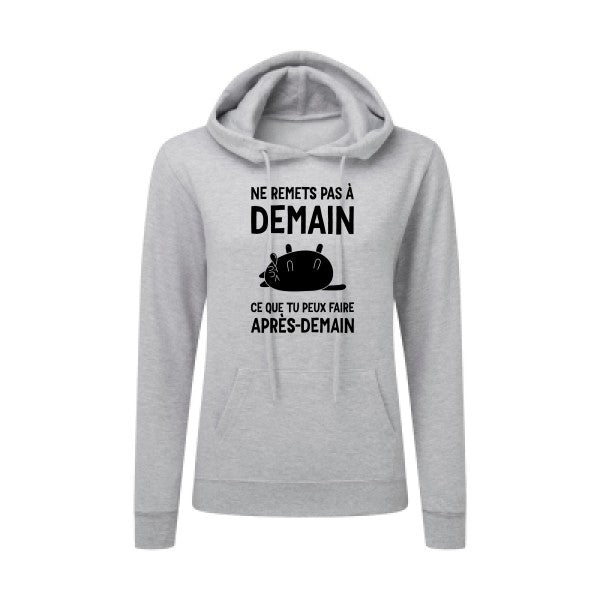 Ne remets pas à demain Noir |Sweat original à capuche Femme