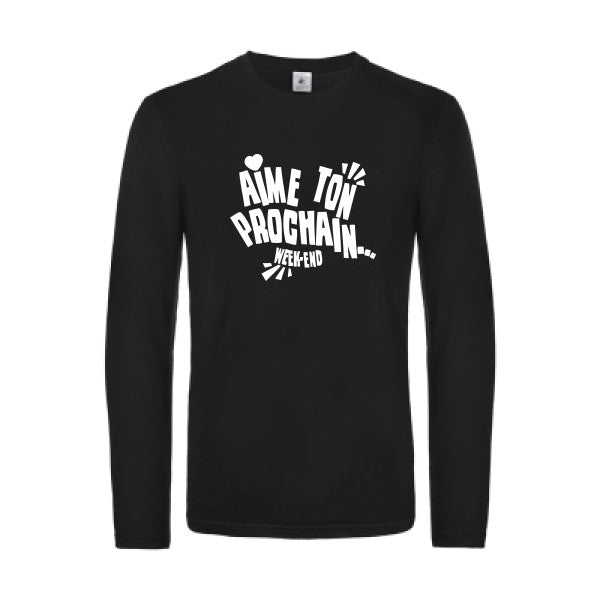aime ton prochain  - t shirt- manches- longues- original- humour- Black impression Face