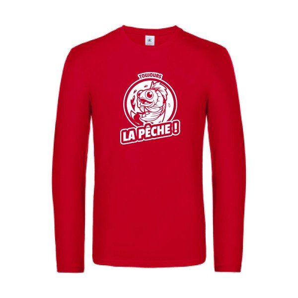 toujours la peche  - t shirt- manches- longues- original- humour- Red impression Face