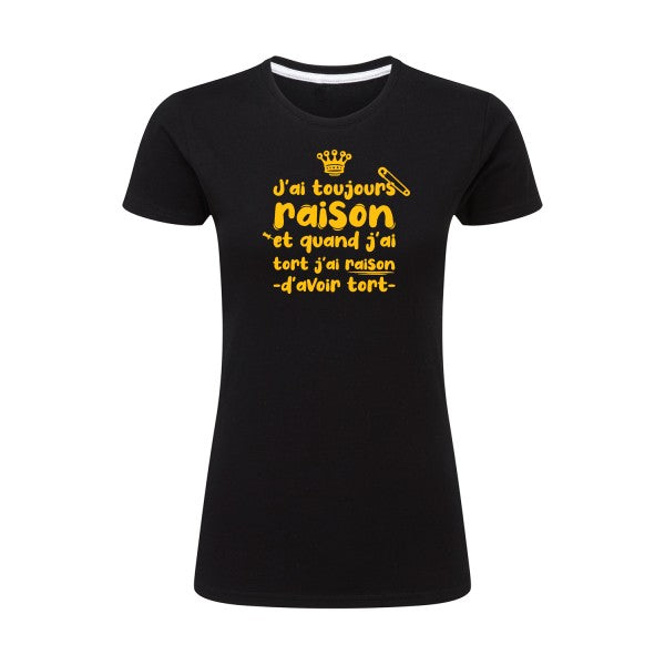 J'ai toujours raison  |jaune Or |T shirt original femme|SG