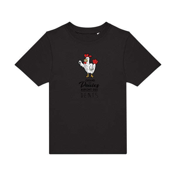 t-shirt humour enfant -quand-les-poules-auront-des-dents- couleur  Black