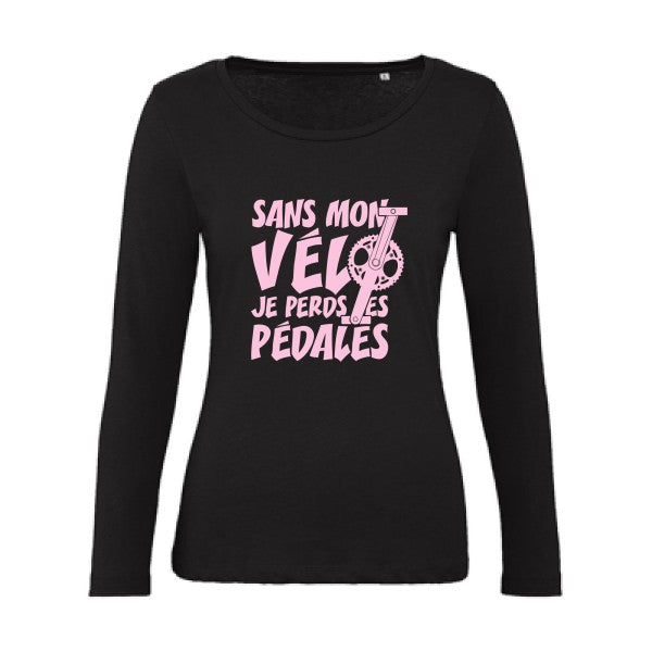 Sans mon vÃ©lo, je perds les pÃ©dales ! Rose |   T shirt manches longues femme|100% bio