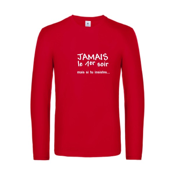 jamais... - t shirt- manches- longues- original- humour- Red impression Face