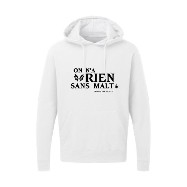 On n'a rien sans malt |Sweat  capuche humoristique noir 