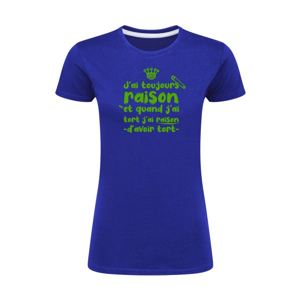 J'ai toujours raison  |Vert pomme |T shirt original femme|SG