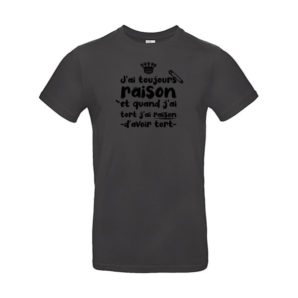 J'ai toujours raison flex noir B&C - E190 T-shirt|Used Black||2XL