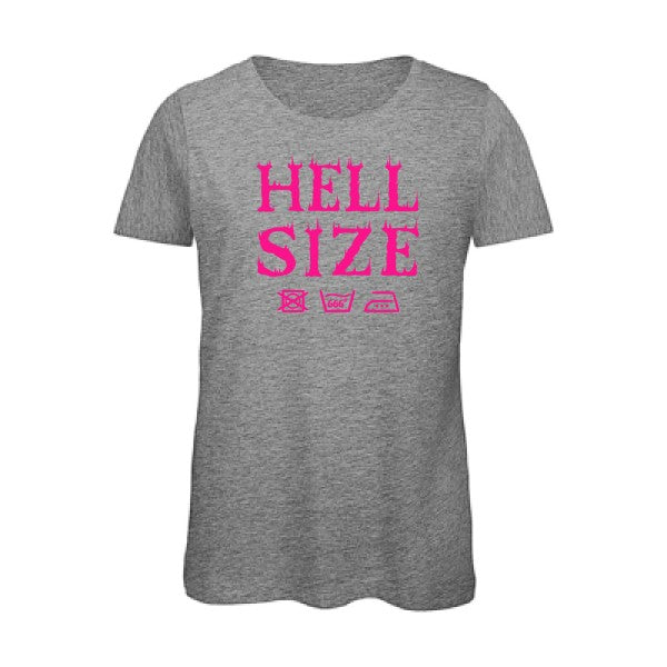 T shirt humour bio femme   femme bio|HELL SIZE ! Rose Fluo 