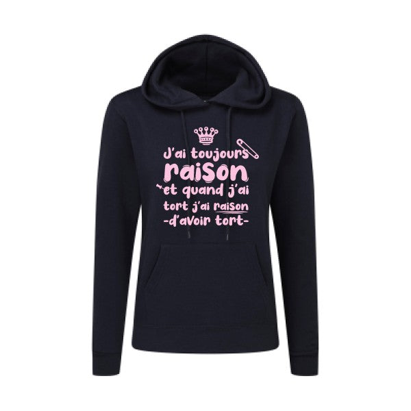 J'ai toujours raison Rose |Sweat original à capuche Femme