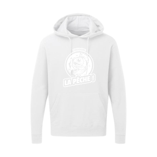 Toujours la pêche ! |Sweat  capuche humoristique Blanc 