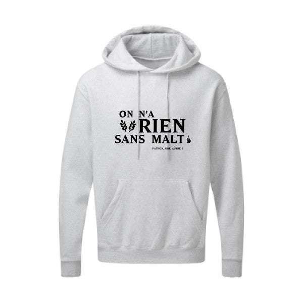 On n'a rien sans malt |Sweat  capuche humoristique noir 