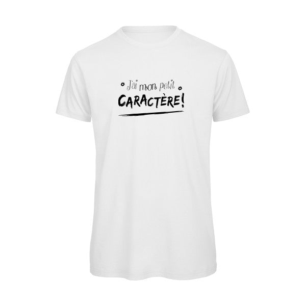 J'ai mon petit CARACTÈRE ! B&C - T Shirt organique T-shirt bio