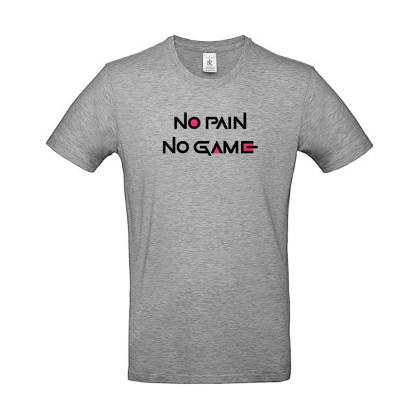 NO PAIN NO GAME  |T SHIRT Humoristique Homme