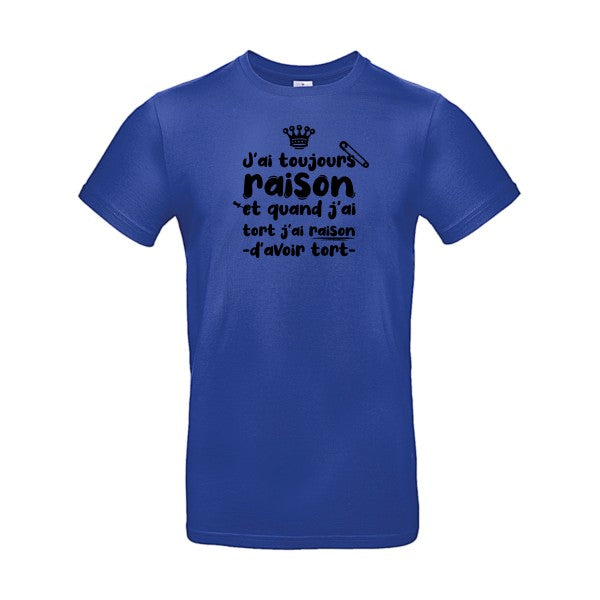 J'ai toujours raison flex noir B&C - E190 T-shirt|Cobalt Blue||2XL