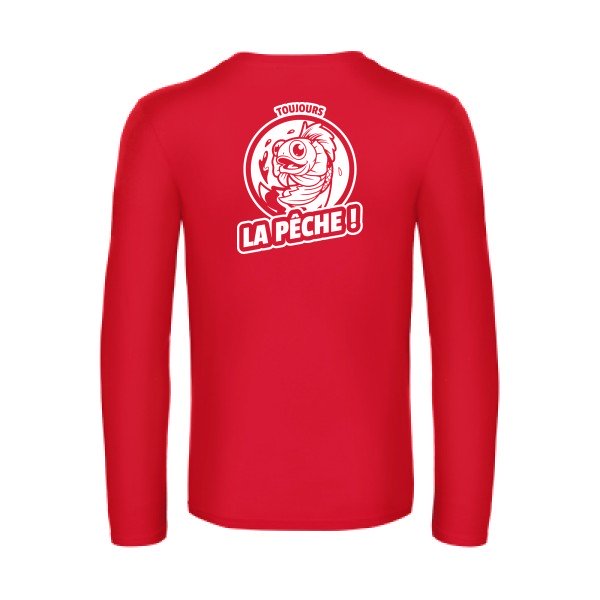toujours la peche  - t shirt- manches- longues- original- humour- Red impression Dos