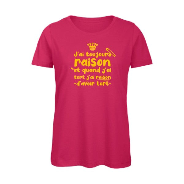 T shirt humour bio femme   femme bio|J'ai toujours raison jaune Or 