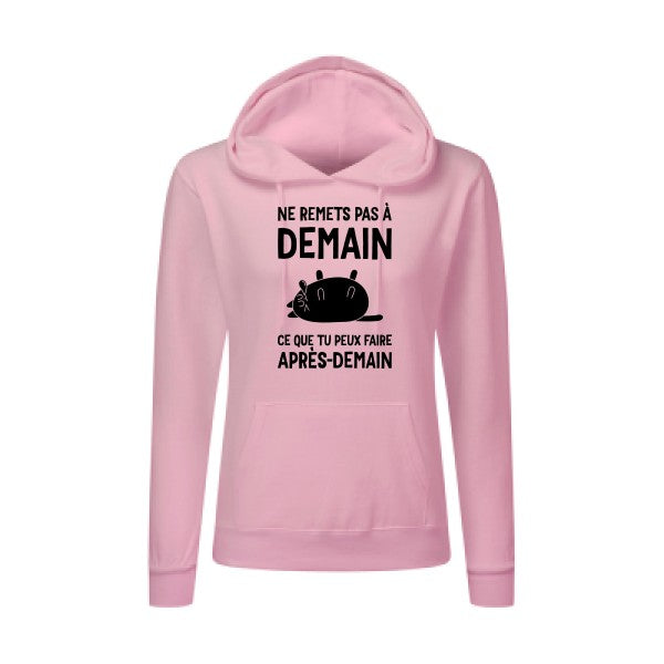 Ne remets pas à demain Noir |Sweat original à capuche Femme