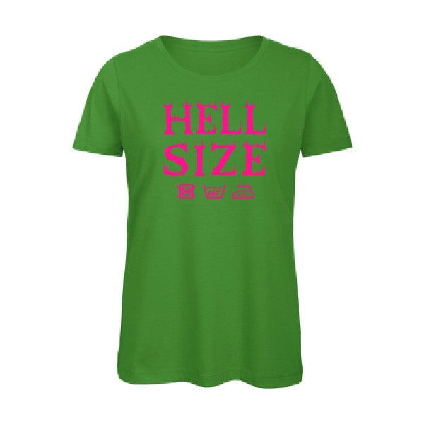 T shirt humour bio femme   femme bio|HELL SIZE ! Rose Fluo 