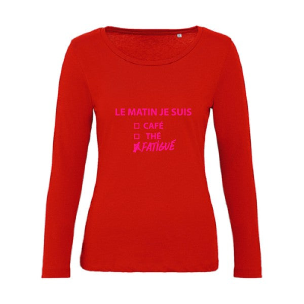 Le matin je suis... Rose Fluo |   T shirt manches longues femme|100% bio