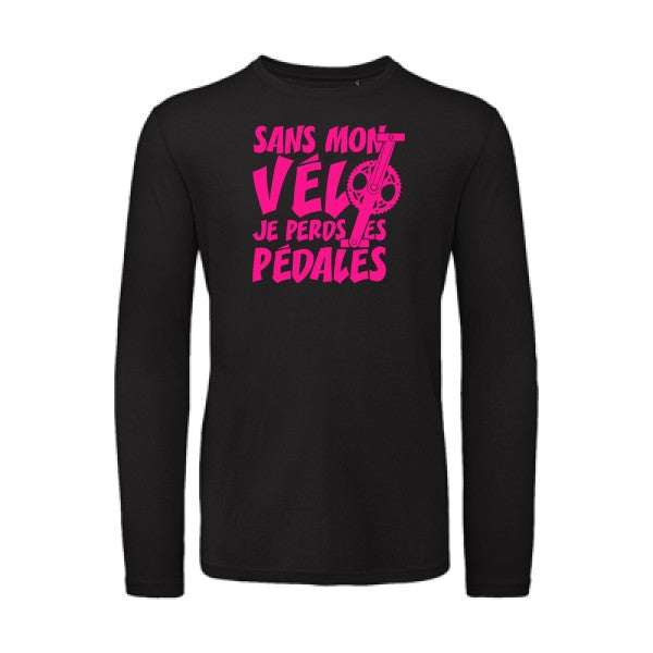 Sans mon vélo, je perds les pédales ! Rose Fluo |T shirt bio homme rigolo manches longues