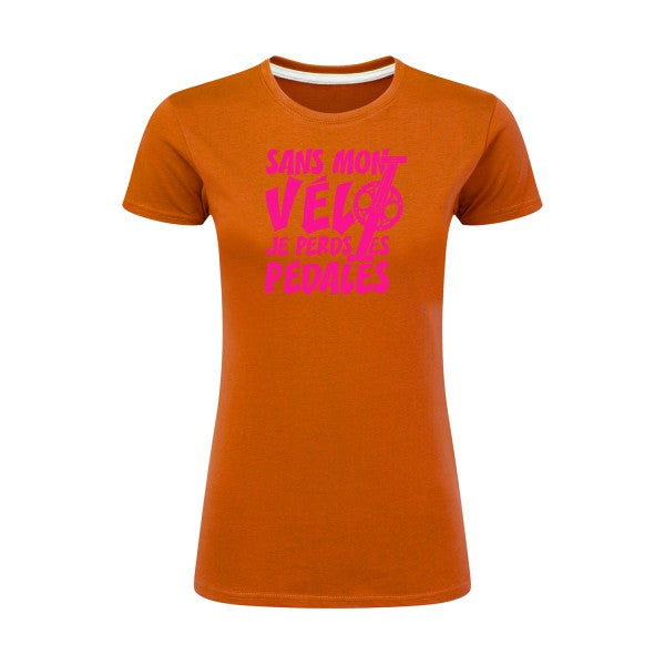 Sans mon vélo, je perds les pédales ! | Rose Fluo |T shirt original femme|SG